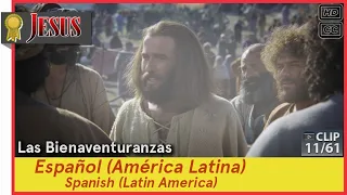 Las Bienaventuranzas►Español (es-419)►JESÚS 11/61 Spanish (Latin America)