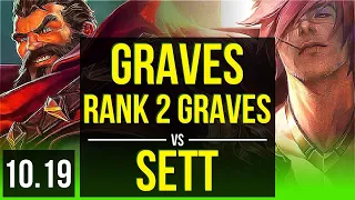 GRAVES vs SETT (JUNGLE) | Rank 2 Graves, Rank 8, KDA 15/0/6, Legendary | NA Challenger | v10.19