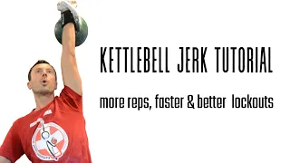 Kettlebell jerk tutorial | More weight, more reps