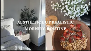 aesthetic but ~REALISTIC~ morning routine :)