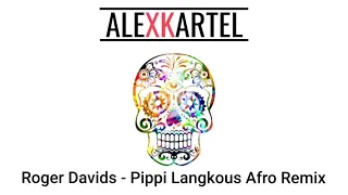 Roger Davids - Pippi Langkous Afro Remix