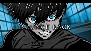 Blue Lock - Isagi & Nagi | Bounce Back「AMV/Edit」