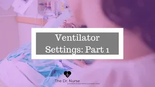 Ventilator Settings Part 1