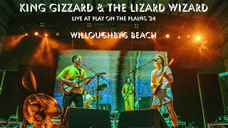 King Gizzard & The Lizard Wizard - Willoughby's Beach (Live at Play on the Plains, 3/9/2024)