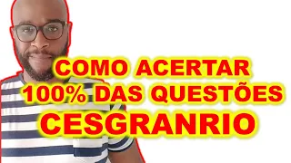 Como fazer 100% das questões da banca Cesgranrio