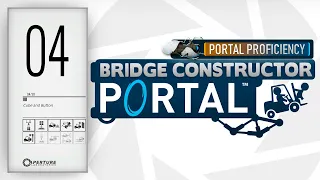 Bridge Constructor Portal Gameplay - (PC/2K 60FPS) - Proficiency Level 4 - Cube and Button