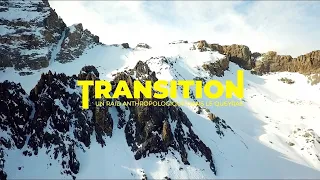 [FILM] TRANSITION | Un raid anthropologique dans le Queyras