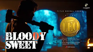 LEO- Bloody sweet promo (Repeat mode - 25 Mins) | Thalapathy Vijay |  Lokesh Kanagaraj | Anirudh