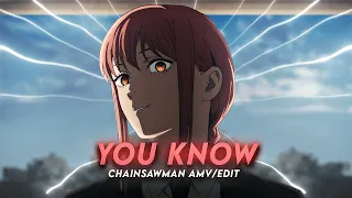 You Know You Like It I Makima Chainsawman [AMV/Edit]
