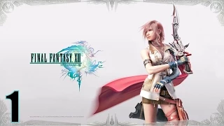 Прохождение Final Fantasy XIII на русском [HD|PC|60fps] (без комментариев) #1