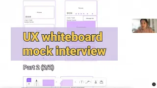 Remote UX whiteboard mock interview | Part 2 (2/2) // How to approach design whiteboard challenges