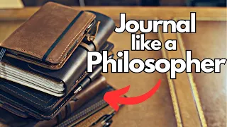 8 Ways to Journal Like a Philosopher