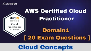 AWS Certified Cloud Practitioner Exam Questions [2022] | Domain1: Cloud Concepts