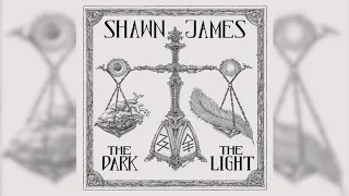 Shawn James – The Curse of The Fold (Audio) – The Dark & The Light