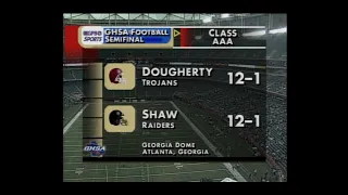 GHSA 3A Semifinal: Dougherty vs. Shaw - Nov. 26, 2005