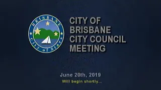 Brisbane City Council Meeting 06-20-2019