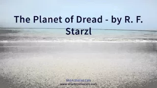 The Planet of Dread   by R  F  Starzl