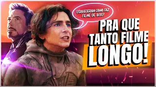 Por que os filmes estão mais longos? (estão?)