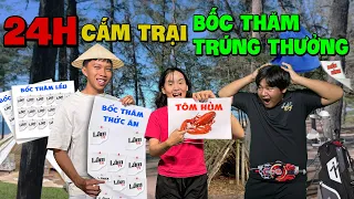 24h Cắm Trại Bốc Thăm Trúng Thưởng