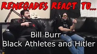 Renegades React to... Bill Burr - White vs. Black Athletes and Hitler