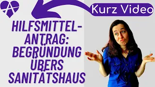 ❤️ Hilfsmittel-Antrag abgelehnt wg. Begründung vom Sanitätshaus