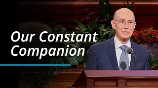 Our Constant Companion | Henry B. Eyring | October 2023 General Conference