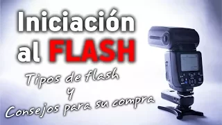 INICIACIÓN AL FLASH - Tipos de flash y consejos para la compra de un flash externo