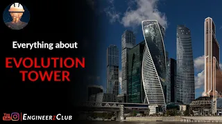 everything about Evolution Tower of Moscow by Navid