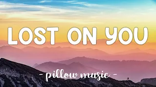 Lost On You - Lewis Capaldi (Lyrics) 🎵