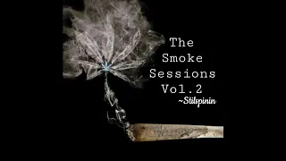 The Smoke Sessions Vol.2 - a 420 mix by stilspinin