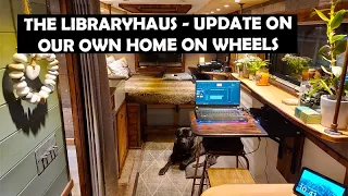 The LibraryHaus - Our Mercedes Vario 814 Library Bus Conversion - Update on our Home on Wheels