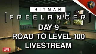 HITMAN Freelancer VoD | Day 9 | Road To Mastery Level 100