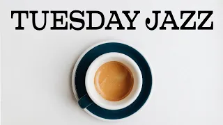 Tuesday JAZZ - Gentle Piano JAZZ For Work, Study, Reading: Background JAZZ