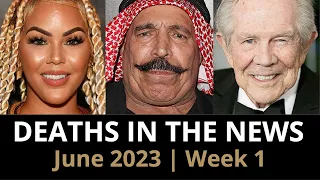 Who Died: June 2023 Week 1 | News