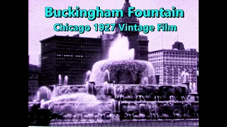 Buckingham Fountain, Michigan Ave, Pullman Bldg | 1920s Chicago Vintage Film | Chicago History