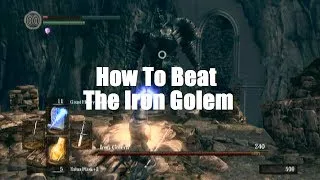 Dark Souls - How To Beat The Iron Golem