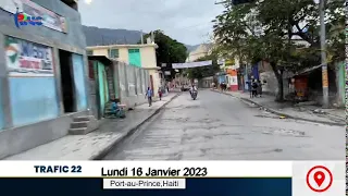 Trafic 22 - Lundi 16 Janvier 2023 - Port-au-Prince,Haiti