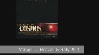 The Music of Cosmos: (disc 1) 1. Vangelis - Heaven & Hell, Pt. 1 (4:10)