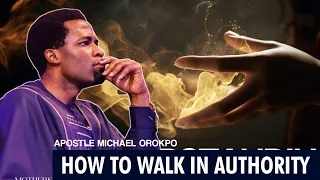 YOU MUST KNOW THIS TO WALK IN SPIRITUAL AUTHORITY | APOSTLE MICHAEL OROKPO