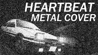 Heartbeat Metal Cover (Eurobeat Goes Metal)