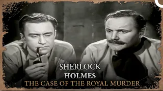 Sherlock Holmes  | The Case of the Royal Murder