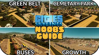 Buses, Graves, Green Belt & Growth! Cities Skylines Noobs Guide #2