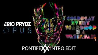 [VÍDEO] Eric Prydz Vs Coldplay - Opus Vs Every Teardrop Is A Waterfall (Pontifexx Intro Edit)