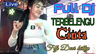 LIVE NEW FULL DJ TERBELENGGU CINTA FDJ DEVI KITTY