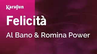 Felicità - Al Bano & Romina Power | Karaoke Version | KaraFun