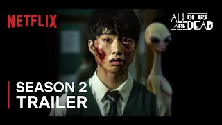 All Of Us Are Dead Season 2 Trailer | ALIENS vs ZOMBIES!| Netflix | The Film Bee Concept Version