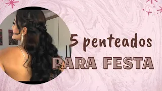 Penteados fáceis para festa