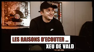 Vald : Xeu, l'évolution de son image, l'argent,  l'amour, la sociabilité, son fils, ses ventes