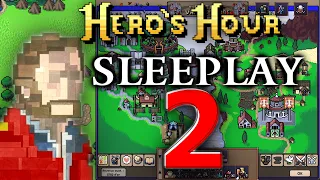 DETENTE ET CATAPULTE -Hero's Hour- [LONG SLEEPLAY 2]