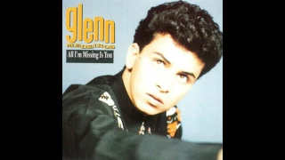 ♪ Glenn Medeiros - All I'm Missing Is You | Singles #09/13